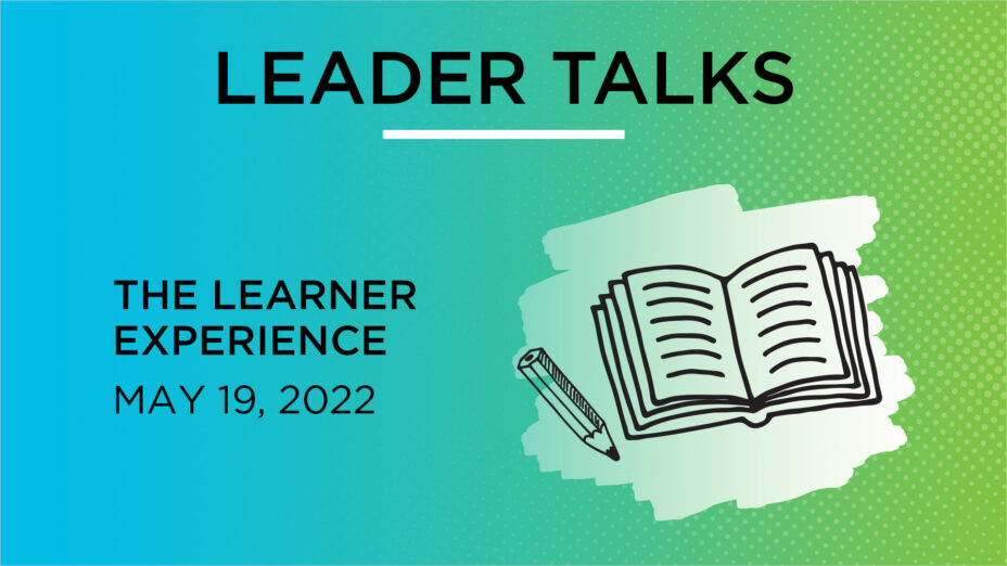 Training Industry Leader Talk: The Learner Experience